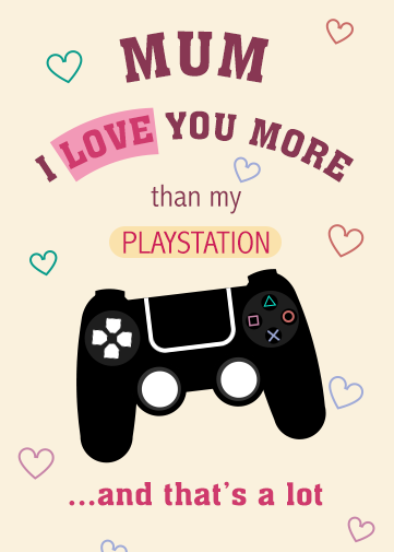 funny mothers day ecards with a playstation design and love you more text