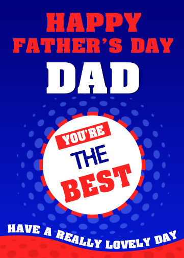 fathers day card template with blue background and red white text with a circle for text your are the best dad