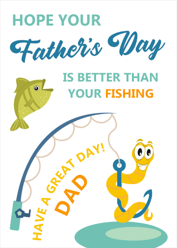 Fishing Fathers Day Card with a fish and work on a fishing hook. Fishing fathers' day wording in blue and orange text.